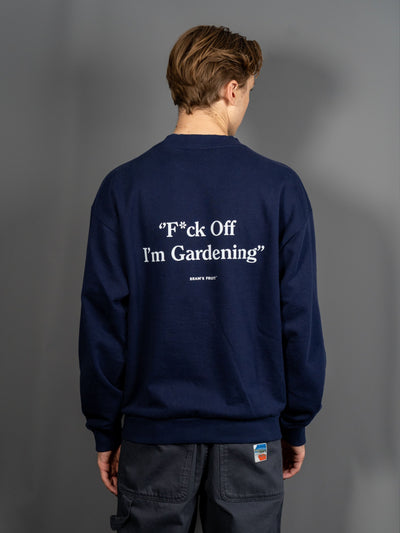 F*ck Off I´m Gardening Crewneck - Navy