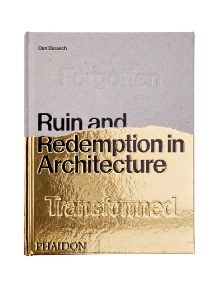 Ruin And Redemption Architecture